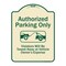 Signmission Designer Series-Authorized Parking Violators Will Be Towed Away Owner, 24" x 18", TG-1824-9997 A-DES-TG-1824-9997 - alternate 1